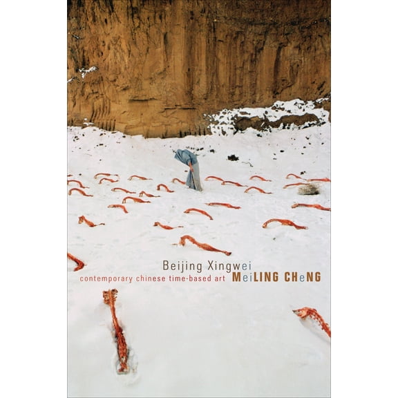 Enactments: Beijing Xingwei : Contemporary Chinese Time-based Art (Paperback)