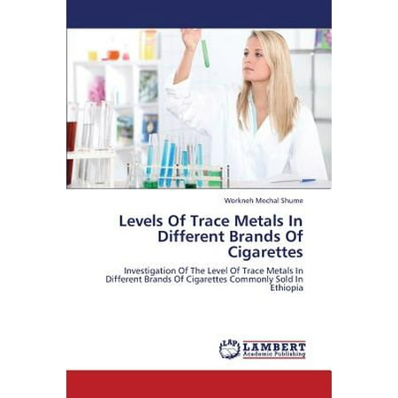 Levels of Trace Metals in Different Brands of (What's The Best Cigarette Brand)