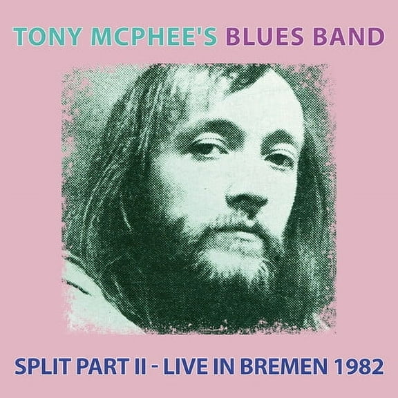 Tony McPhee's Blues Band - Split Part Ii: Live At Bremen 1982 - Music & Performance - CD