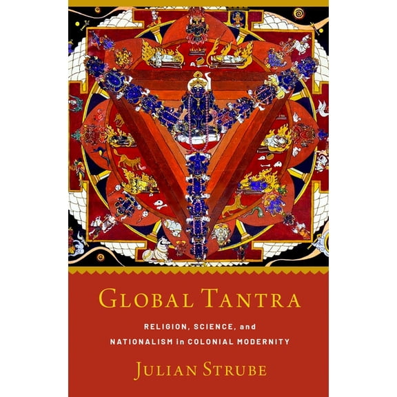 AAR Religion, Culture, and History Global Tantra, (Hardcover)