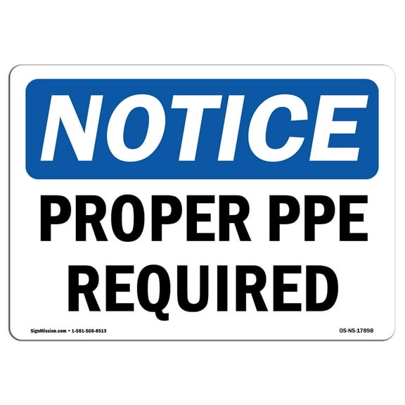 OSHA Notice Signs - Proper PPE Required | Decal | Protect Your Business, Construction Site, Warehouse & Shop Area | Made in the USA