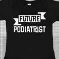 thumbnail image 4 of Inktastic Future Podiatrist Foot Doctor Boys or Girls Baby Bodysuit, 4 of 5