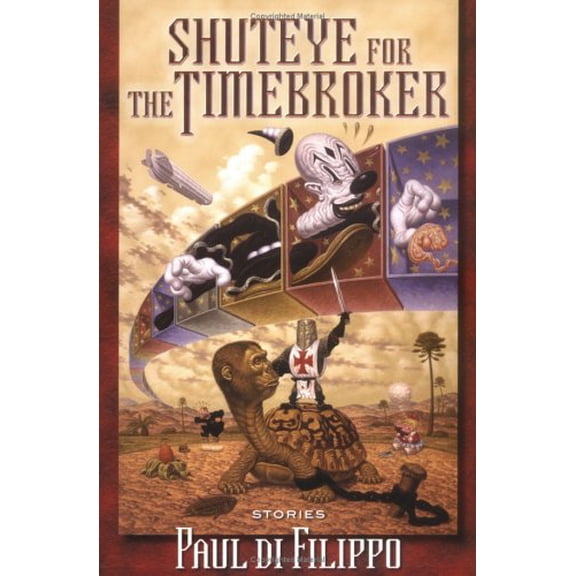 Pre-Owned Shuteye for the Timebroker: Stories (Paperback) 1560258179 9781560258179