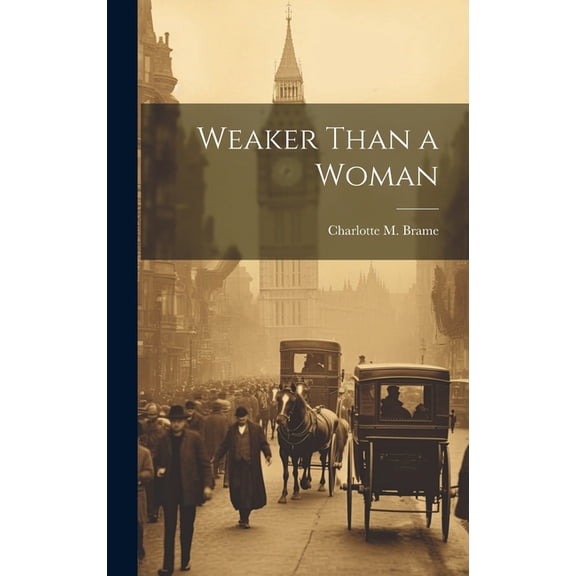 Weaker Than a Woman, (Hardcover)