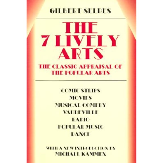 Pre-Owned The 7 Lively Arts (Paperback) 0486414736 9780486414737