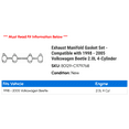 thumbnail image 2 of Exhaust Manifold Gasket Set - Compatible with 1998 - 2005 Volkswagen Beetle 2.0L 4-Cylinder 1999 2000 2001 2002 2003 2004, 2 of 2