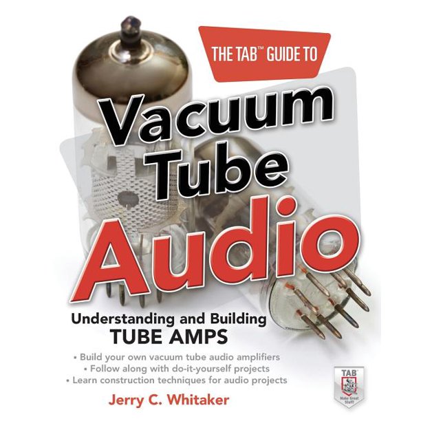 Tab Electronics The Tab Guide to Vacuum Tube Audio Understanding and