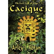 Cacique : The Lost God of Hope (Hardcover)