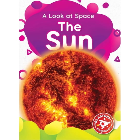 A Look at Space The Sun, (Paperback)
