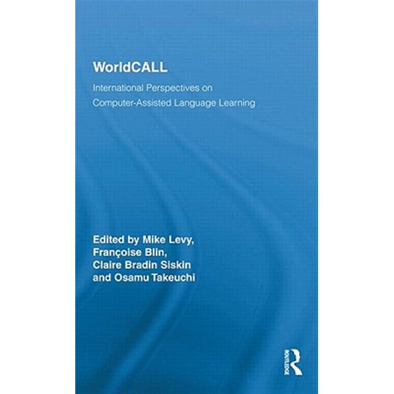 Pre-Owned Routledge Studies in Computer Assisted L Worldcall: International Perspectives on Computer-Assisted Language Learning, (Hardcover)