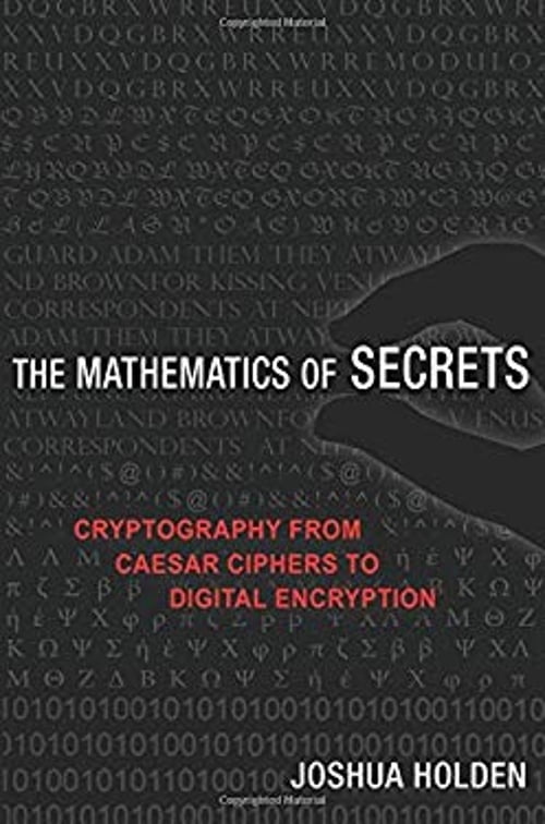 Pre-Owned The Mathematics of Secrets : Cryptography from Caesar Ciphers to Digital Encryption (Hardcover) 9780691141756