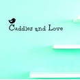 thumbnail image 1 of Custom Decals Cuddles And Love Wall Art Size: 12 X 30 Inches Color: Black, 1 of 1