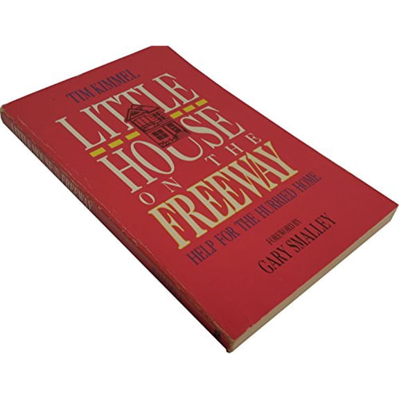 Pre-Owned Little House on the Freeway: Help For The Hurried Home (Paperback) 0880702052 9780880702058