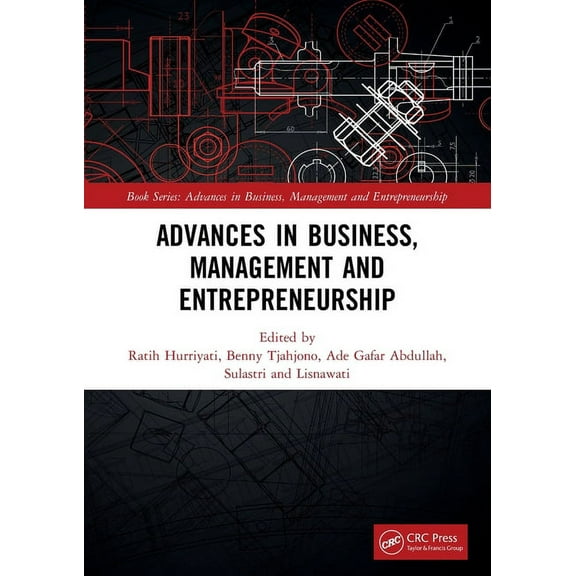 Advances in Business, Management and Ent Advances in Business, Management and Entrepreneurship: Proceedings of the 4th Global Conference on Business Management &, (Paperback)