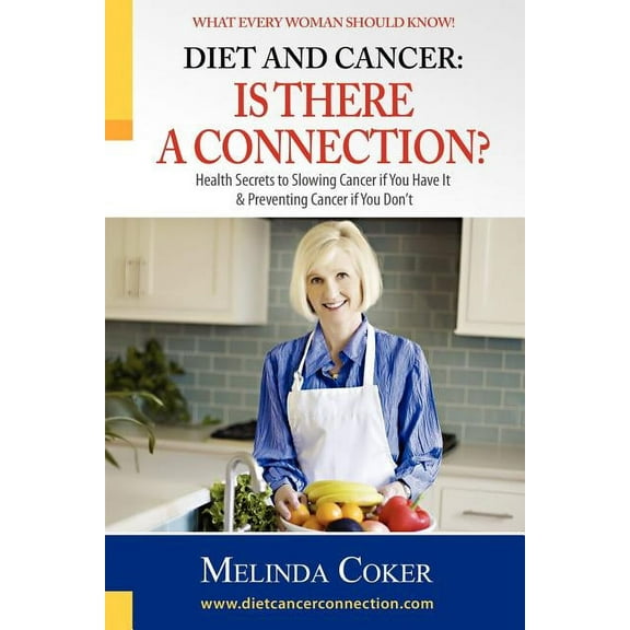 Diet and Cancer : Is There a Connection? (Paperback)