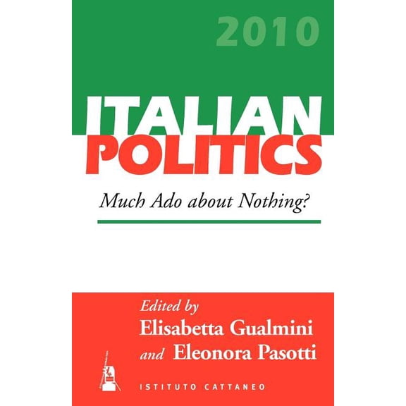 Italian Politics Much ADO about Nothing?, Book 26, (Paperback)