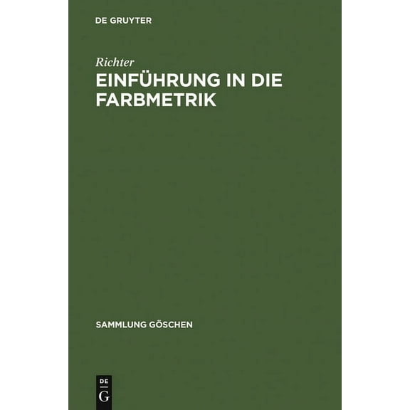 Sammlung Göschen: Einführung in die Farbmetrik (Hardcover)