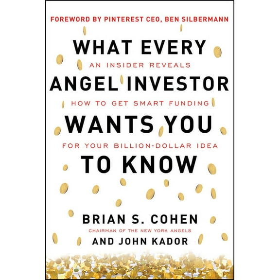 What Every Angel Investor Wants You to Know (Pb), (Paperback)