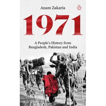 Pre-Owned 1971 a People's History from Bangladesh, Pakistan and India (Paperback) 0670090123 9780670090129