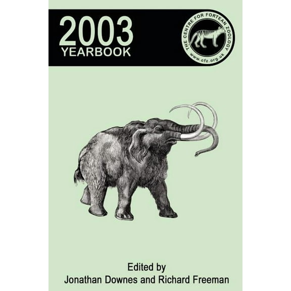 Centre for Fortean Zoology Yearbook 2003, (Paperback)