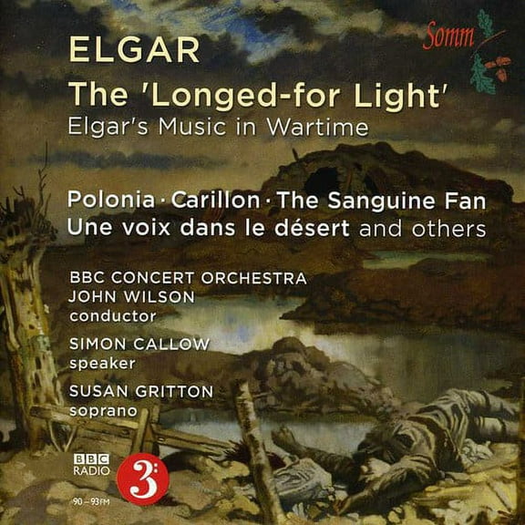 John Wilson - Longed-For Light: Elgars Music in Wartime - Music & Performance - CD