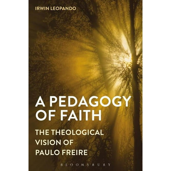 A Pedagogy of Faith (Paperback)