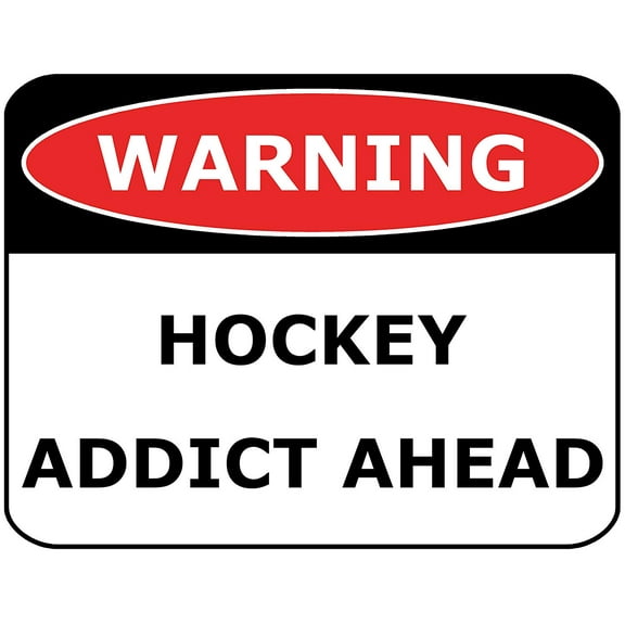 PCSCP WARNING Hockey Addict Ahead 11 inch by 9.5 inch Laminated Funny Sign