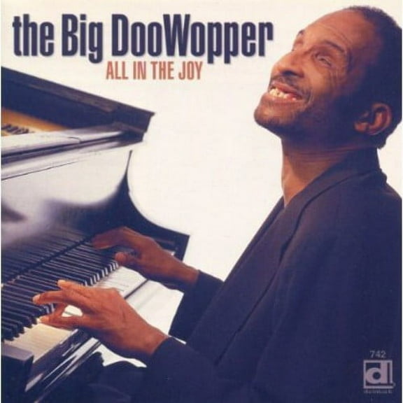 The Big Doowopper - All in the Joy - Blues - CD