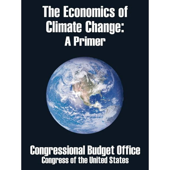 The Economics of Climate Change (Paperback)