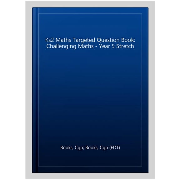 New Ks2 Maths Targeted Question Book: Challenging Maths - Ye