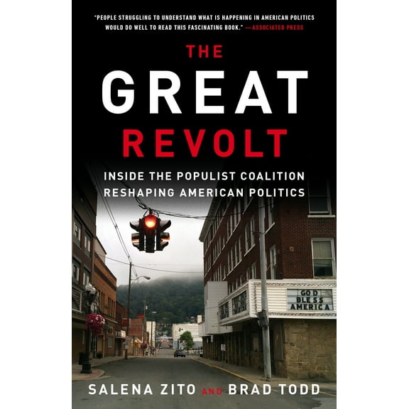 The Great Revolt : Inside the Populist Coalition Reshaping American Politics (Paperback)