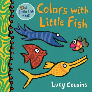 Little Fish: Colors with Little Fish (Board book)