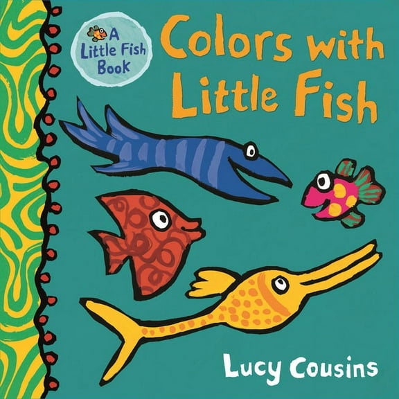 Little Fish: Colors with Little Fish (Board book)