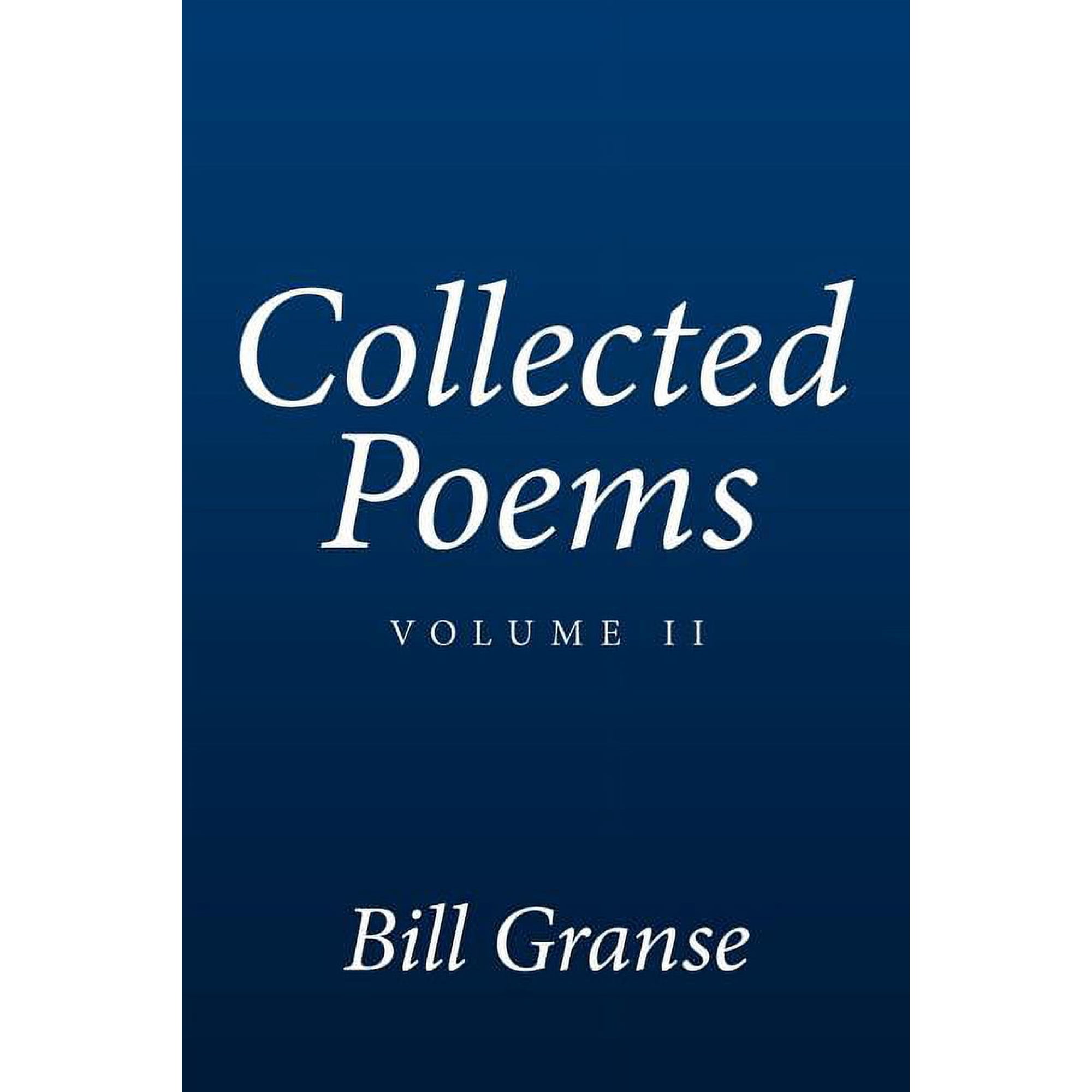 Collected Poems: Volume II (Paperback)