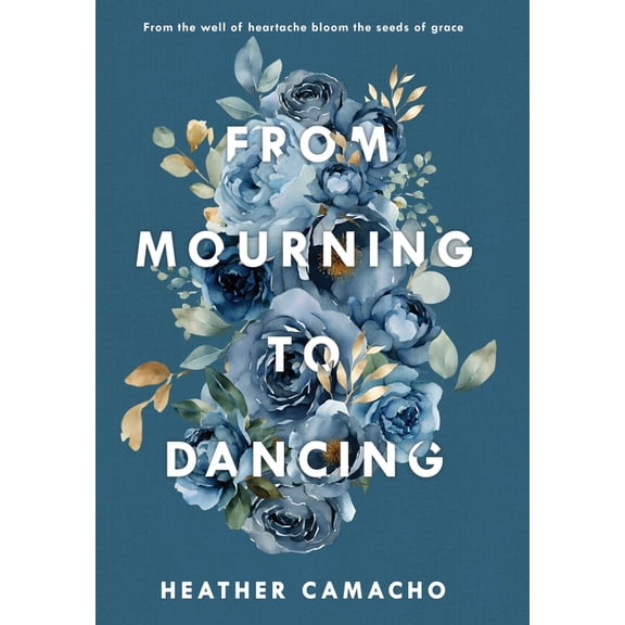 From Mourning to Dancing, (Hardcover)