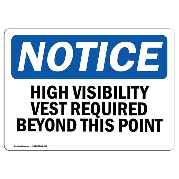 OSHA Notice High Visibility Vests Required Beyond This Point Sign
