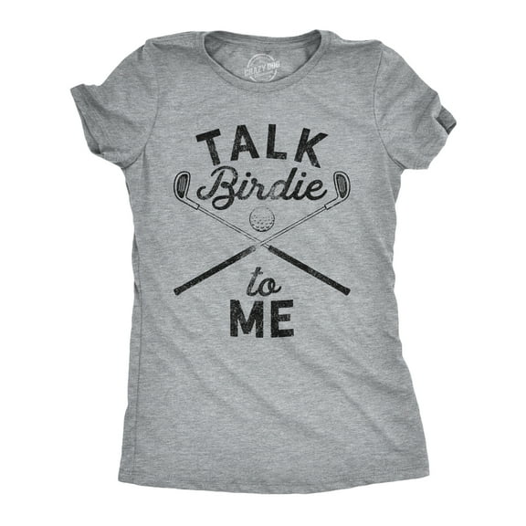 Womens Talk Birdie to Me Funny Golf T Shirt Golfing Gifts for Mom Golfer Humor Womens Graphic Tees