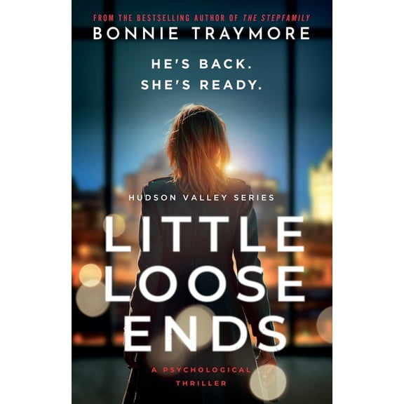 Hudson Valley Little Loose Ends: A Psychological Thriller, Book 2, (Paperback)