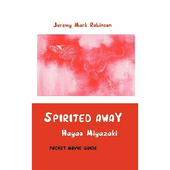 Pocket Movie Guide: Spirited Away: Hayao Miyazaki: Pocket Movie Guide (Paperback)