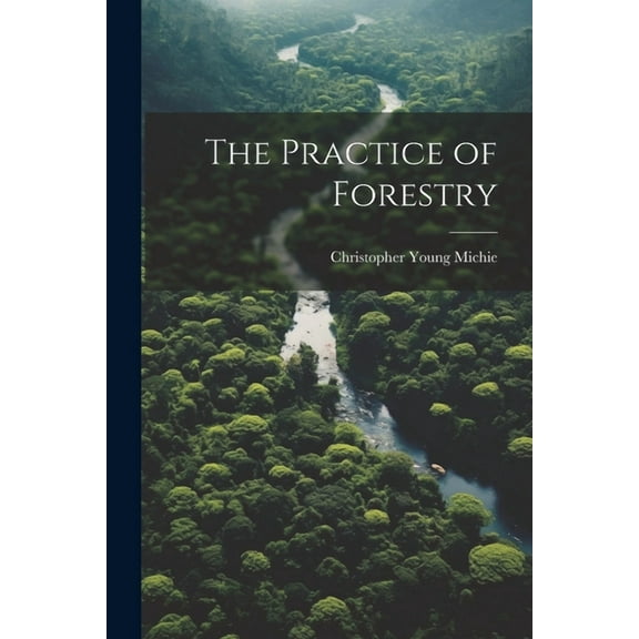 The Practice of Forestry (Paperback)