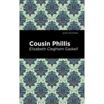 Mint Editions (Women Writers) Cousin Phillis, (Paperback)