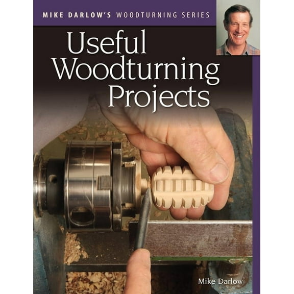 Mike Darlow's Woodturning Series: Useful Woodturning Project