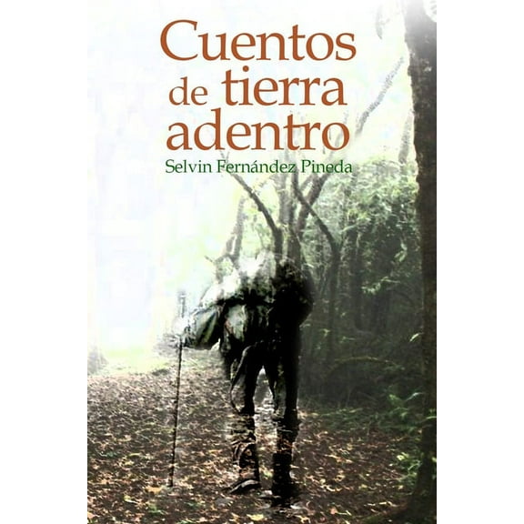Cuentos de tierra adentro: 15 relatos de realismo mágico (Paperback)