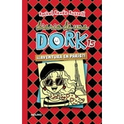 Diario De Una Dork: Aventura en Pars!? / Tales from a Not-So-Posh Paris Adventure (Series #15) (Paperback)