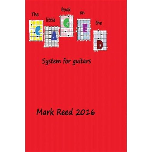 The Little Book on the Caged System for Guitar