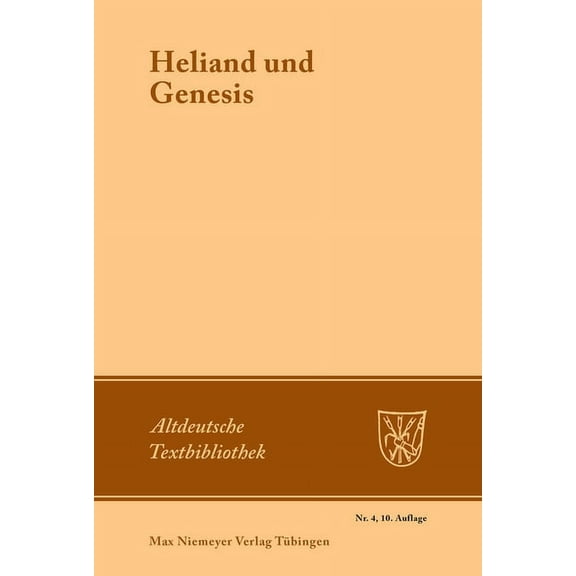 Altdeutsche Textbibliothek Heliand und Genesis, Book 4, (Paperback)