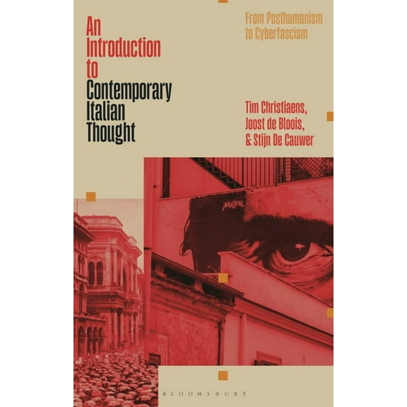 An Introduction to Contemporary Italian Thought: From Posthumanism to Cyberfascism, (Hardcover)