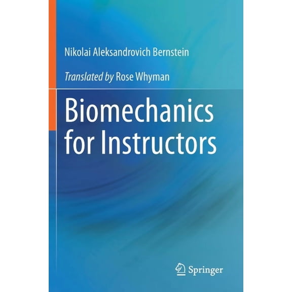 Biomechanics for Instructors, (Paperback)