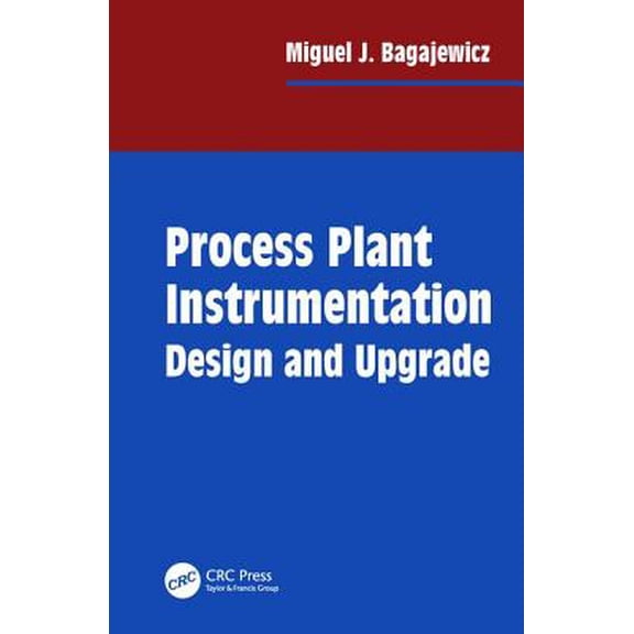 Pre-Owned Process Plant Instrumentation: Design and Upgrade, (Hardcover)