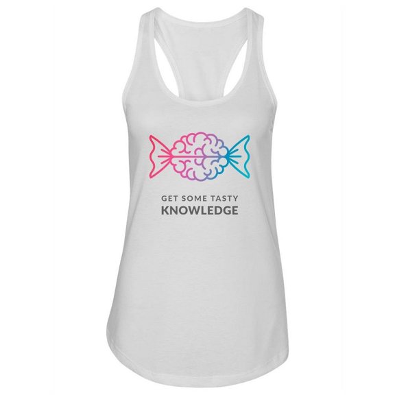 Get Some Tasty Knowledge Tank Women -Image by Shutterstock, Female XX-Large